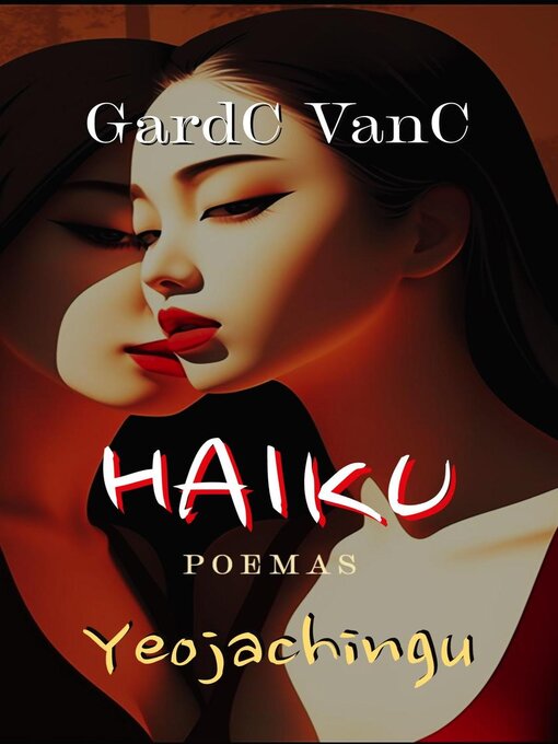 Title details for Haiku Poemas by GardC VanC - Available